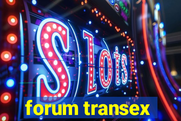 forum transex